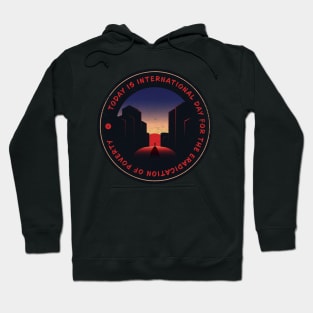 Today is International Day for the Eradication of Poverty Badge Hoodie